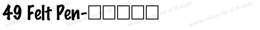 49 Felt Pen字体转换